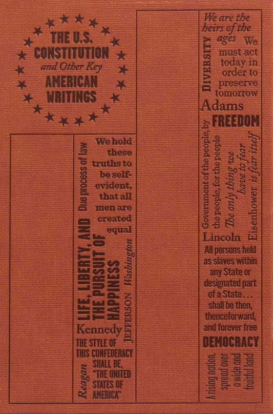 U.S. Constitution And Other Key American Writings