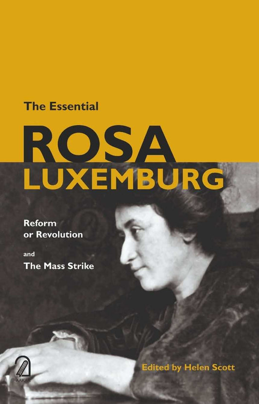 The Essential Rosa Luxemburg