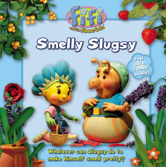 Fifi Floertots Smelly Slugsy Pb