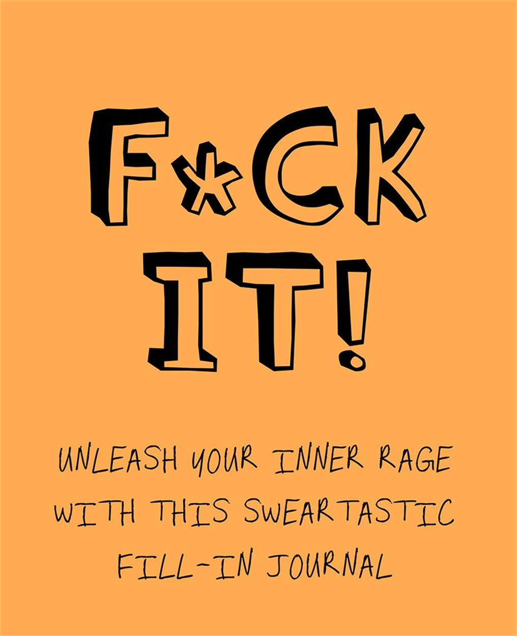 F*Ck It]