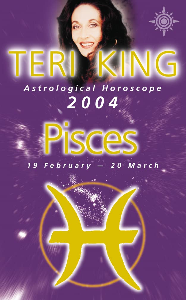 Teri King Horoscope-2004-Pisces