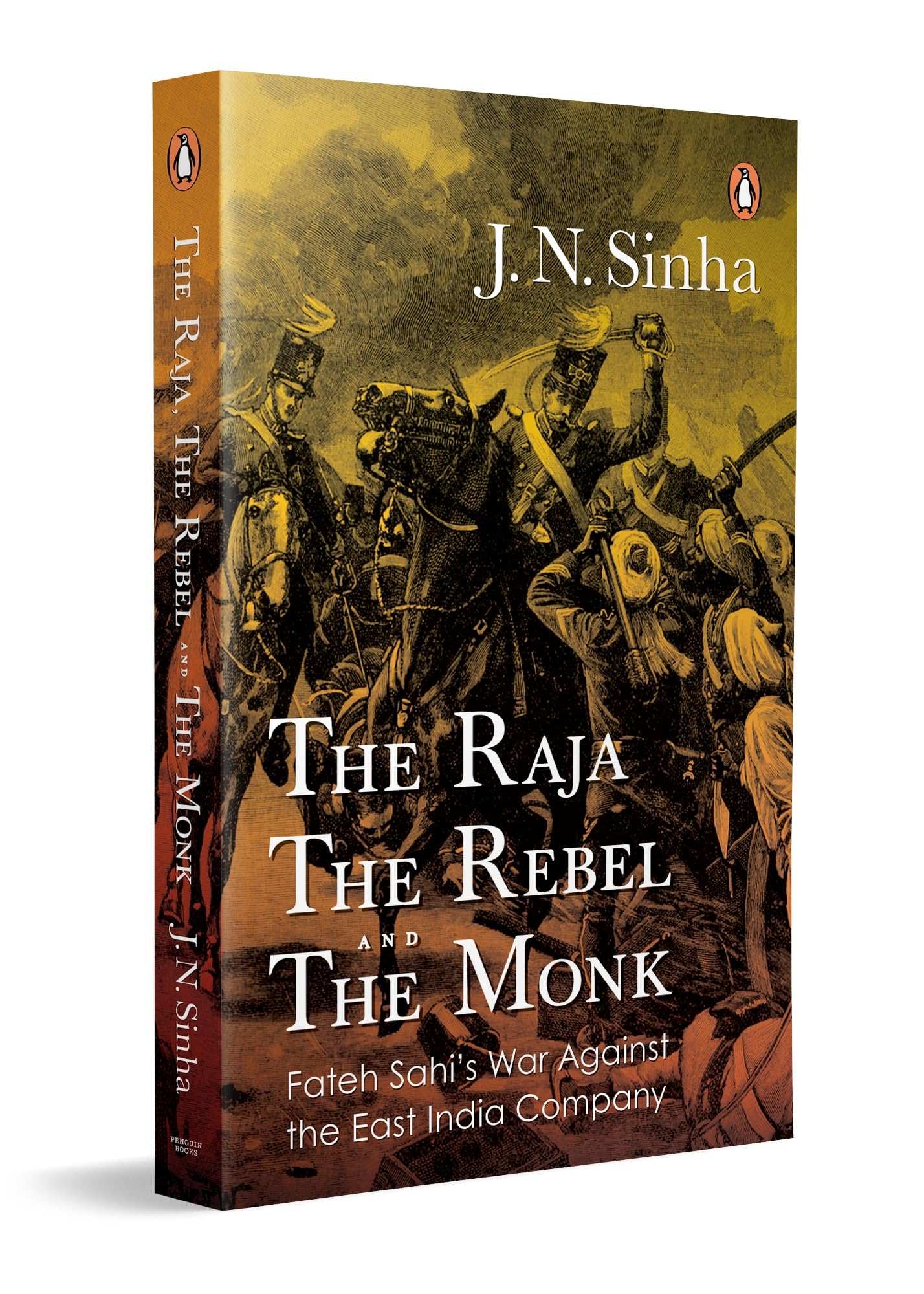 The Raja, The Rebel And The Monk