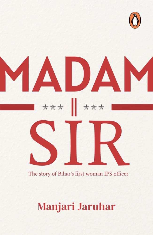 Madam Sir: The Story Of Bihar'S First La