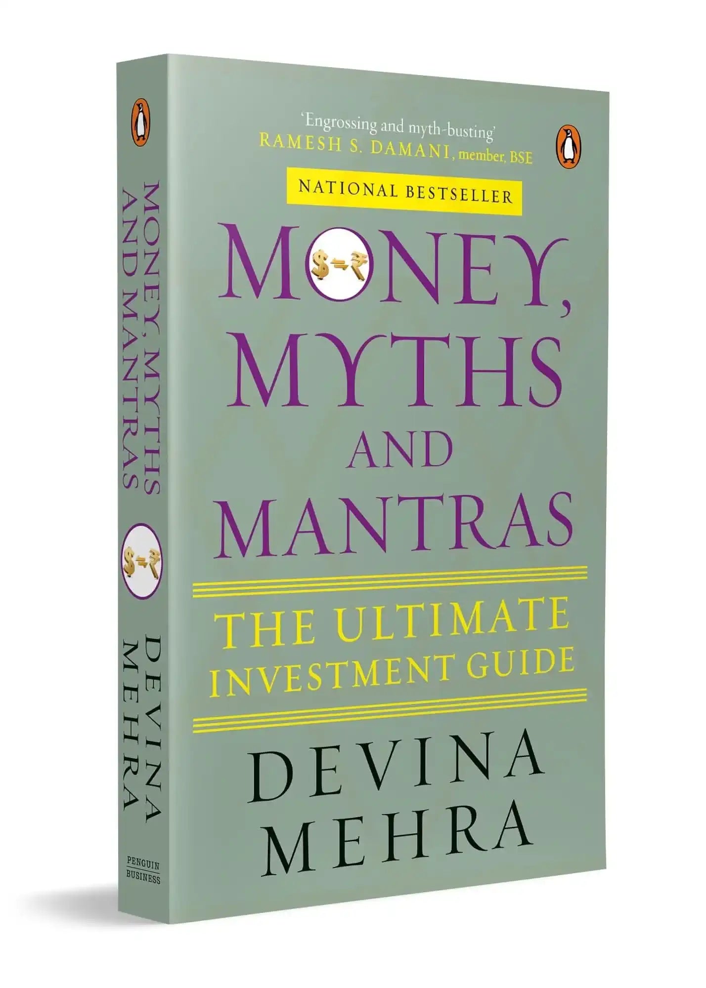 Money, Myths And Mantras: The Ultimate Investment Guide