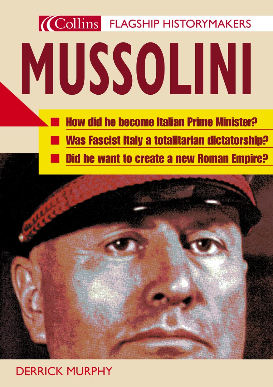 Flagship History Mussolini | Murphy, Derrick