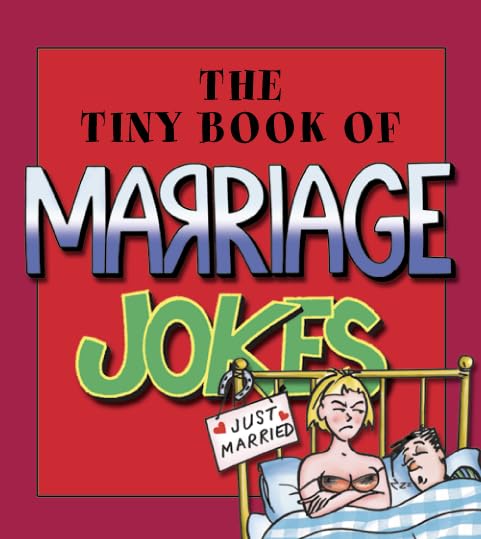 Tiny Book Of Marraige Jokes