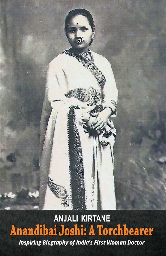 Anandibai Joshi ; A Torchbearer
