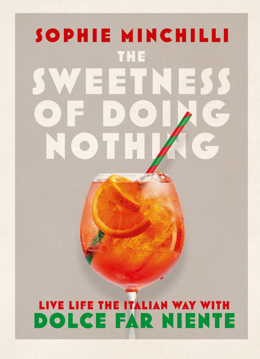 Sweetness Of Doing Nothing, The