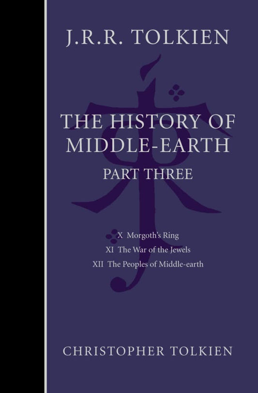 The History Of Middle-Earth: Part Three