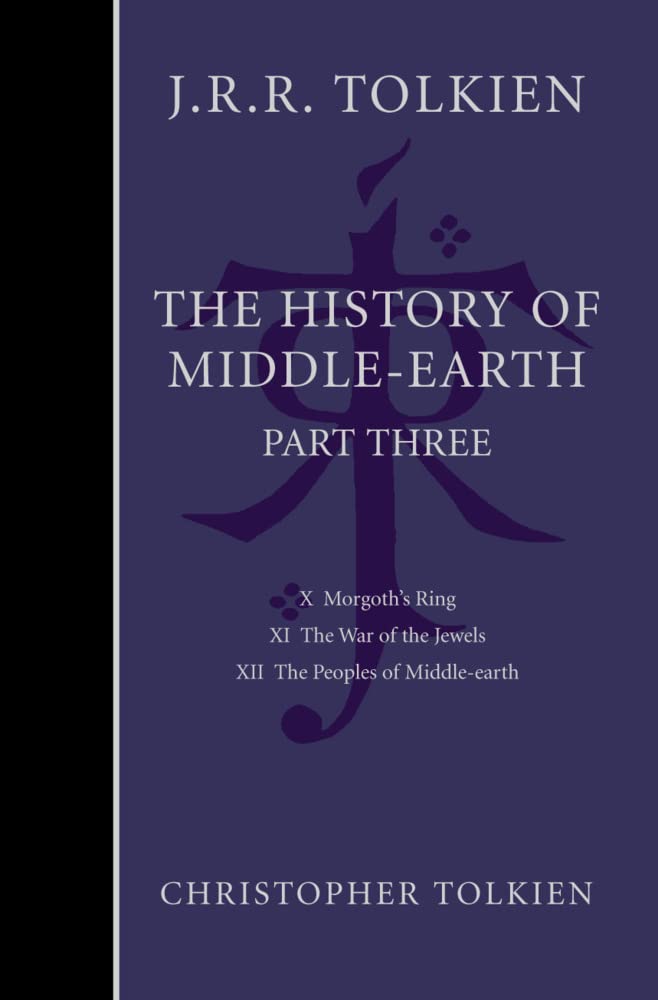The History Of Middle-Earth: Part Three