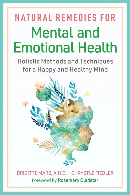 Natural Remedies For Mental And Emotional Health