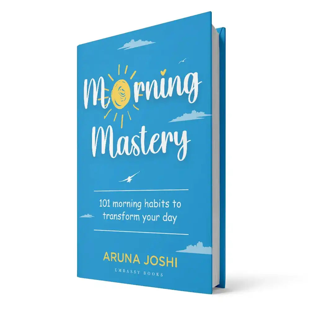 Morning Mastery: 101 Morning Habits To Transform Your Day