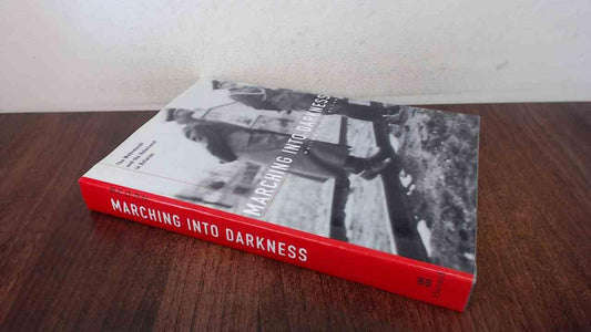 Marching Into Darkness