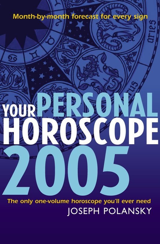 Your Personal Horoscope For 2005