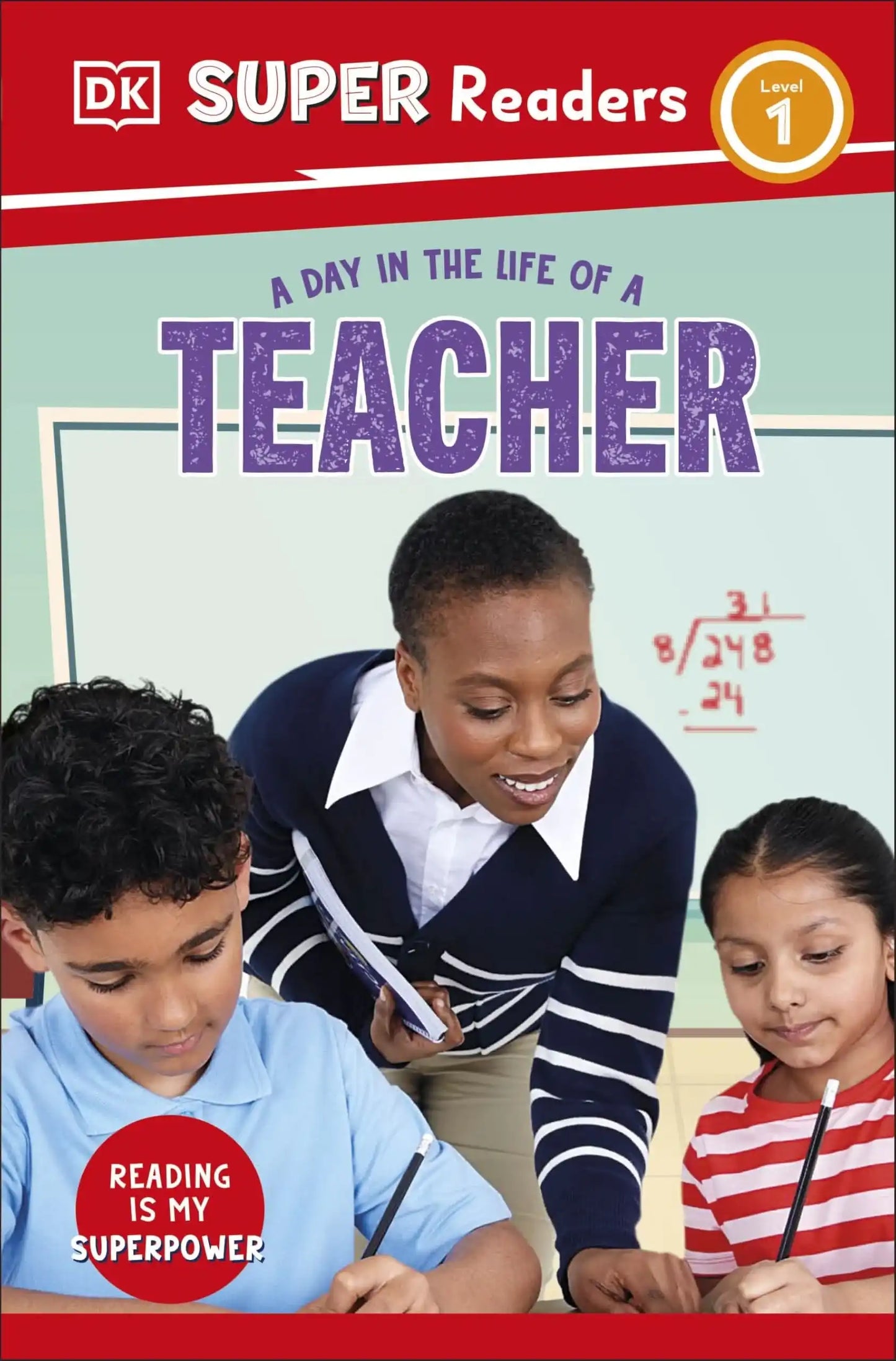 Dk Super Readers Level 1 A Day In The Life Of A Teacher