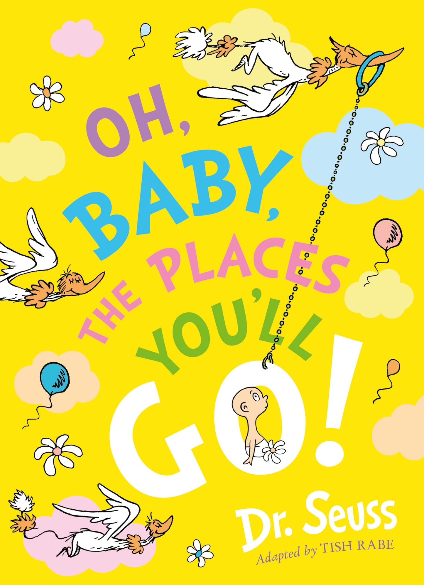 Dr. Seuss — Oh, Baby, The Places You'Ll Go]
