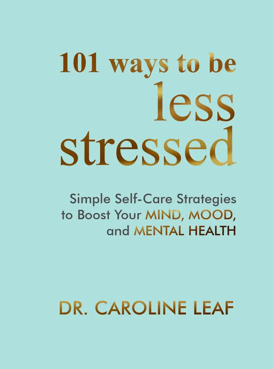 101 Ways To Be Less Stressed