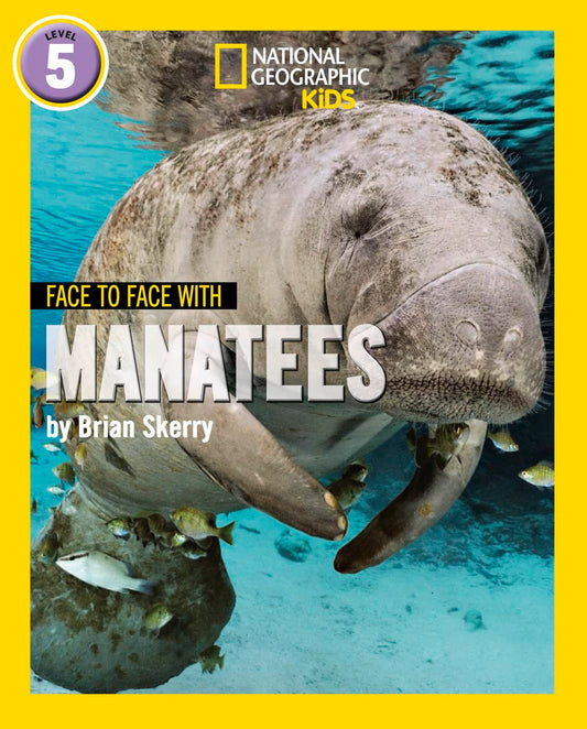 Ng Readers — Face To Face With Manatees: Level 5