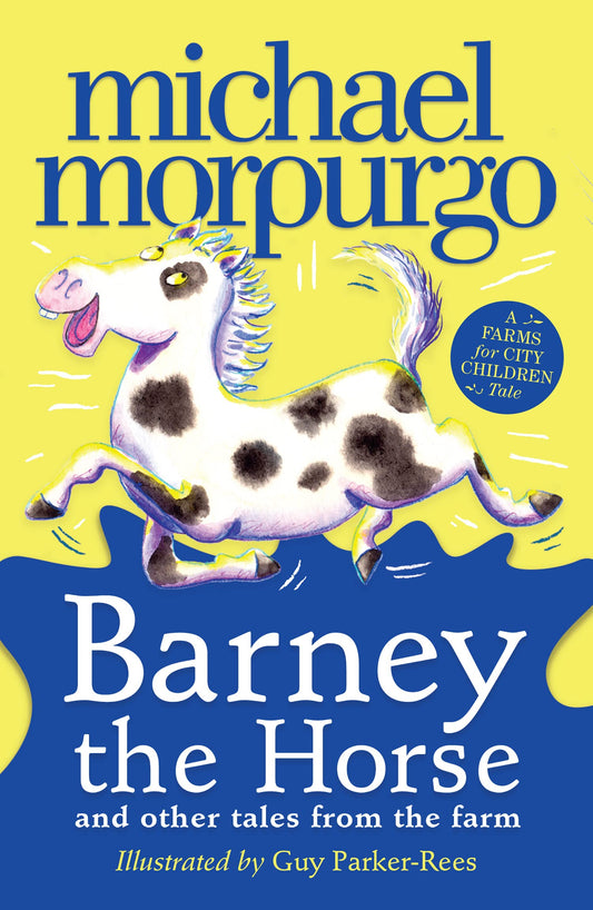 Barney The Horse And Other Tales From The Farm: A Farms For