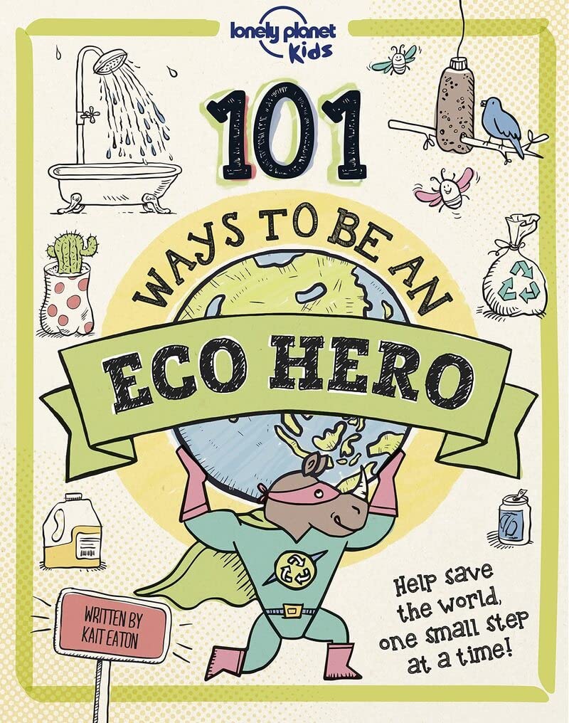 101 Ways To Be An Eco Hero 1 Âau/Ukã
