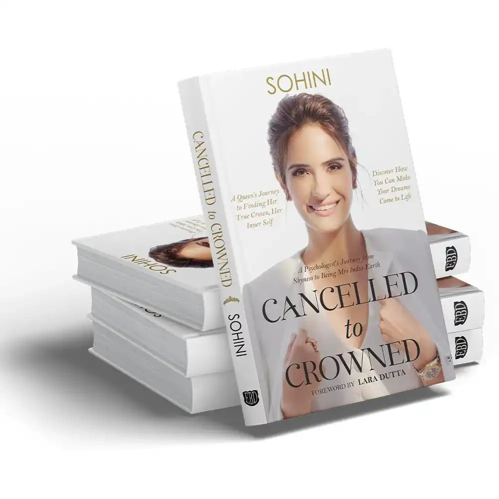 Cancelled To Crowned  -A Psychologists Journey From
Shyness To Being Mrs. India Earth
