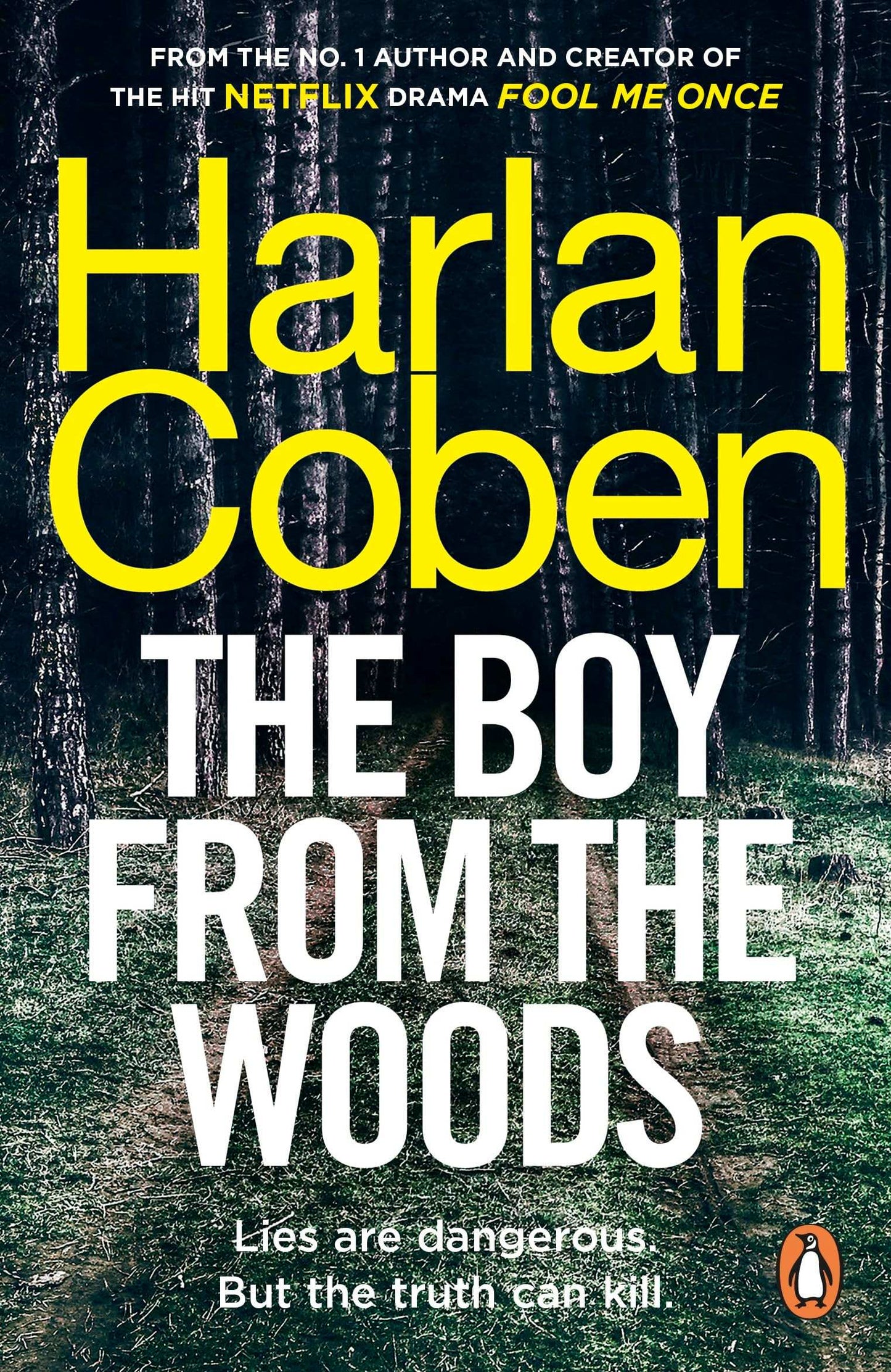 The Boy From The Woods : From The #1 Bestselling Creator Of The Hit Netflix Series Stay Close