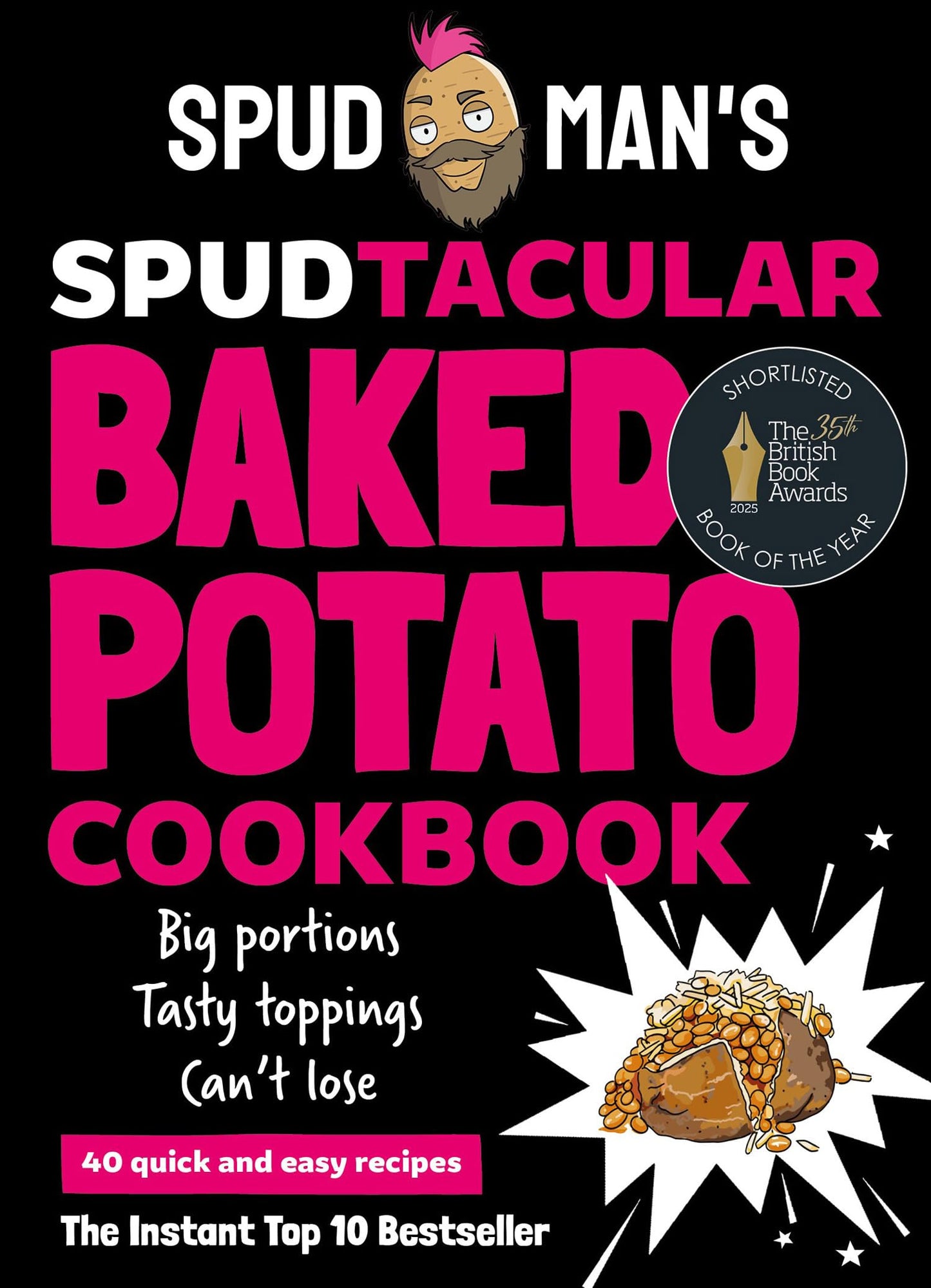 Spud Man'S Spudtacular Baked Potato Cookbook