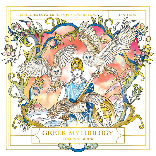 The Greek Mythology Coloring Book: Epic Scenes From Olympus And Beyond