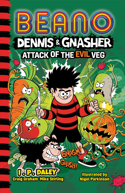 Beano Dennis & Gnasher: Attack Of The Evil Veg