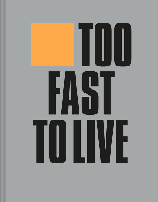Too Fast To Live Too Young To Die: Punk & Post Punk Graphics