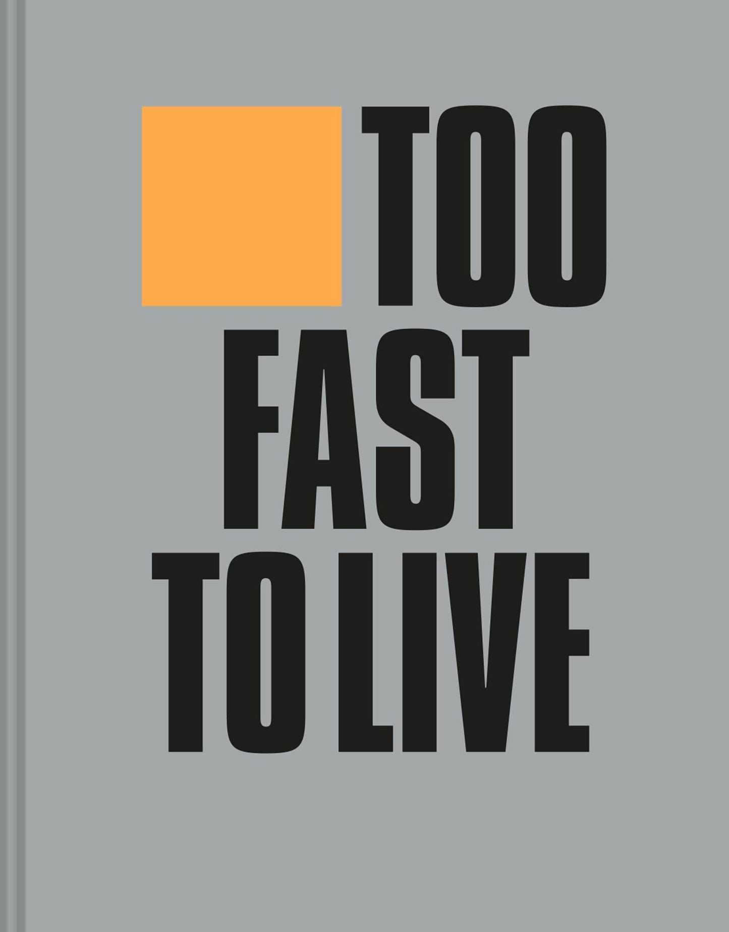 Too Fast To Live Too Young To Die: Punk & Post Punk Graphics