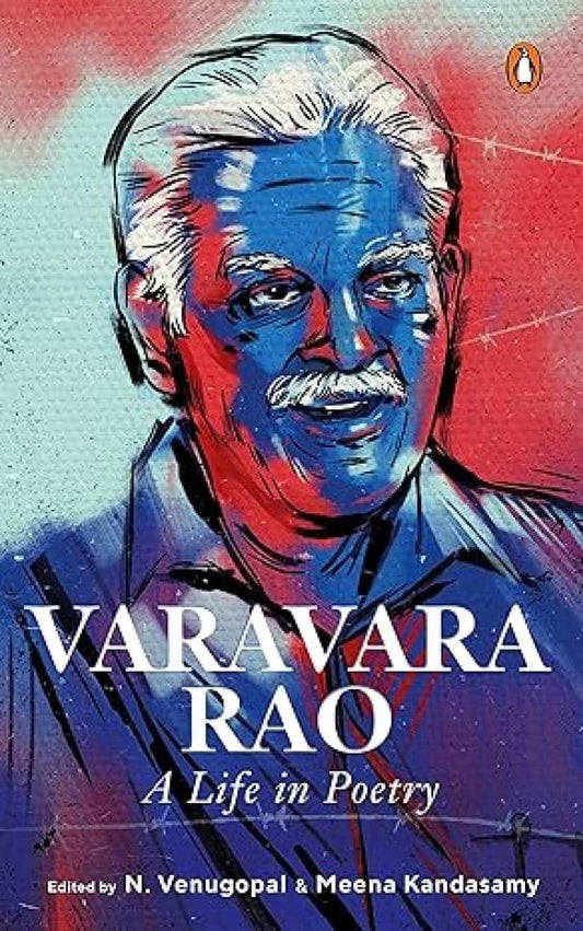 Varavara Rao: A Life In Poetry