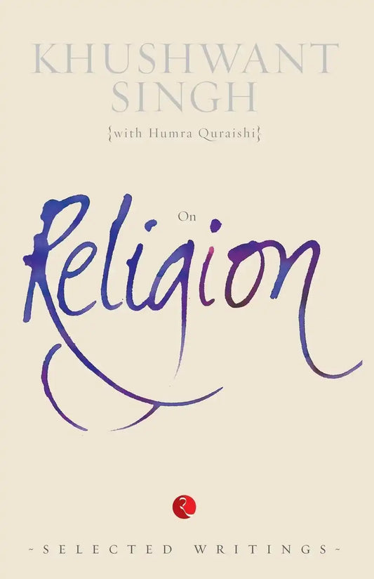 Khushwant Singh On Religion