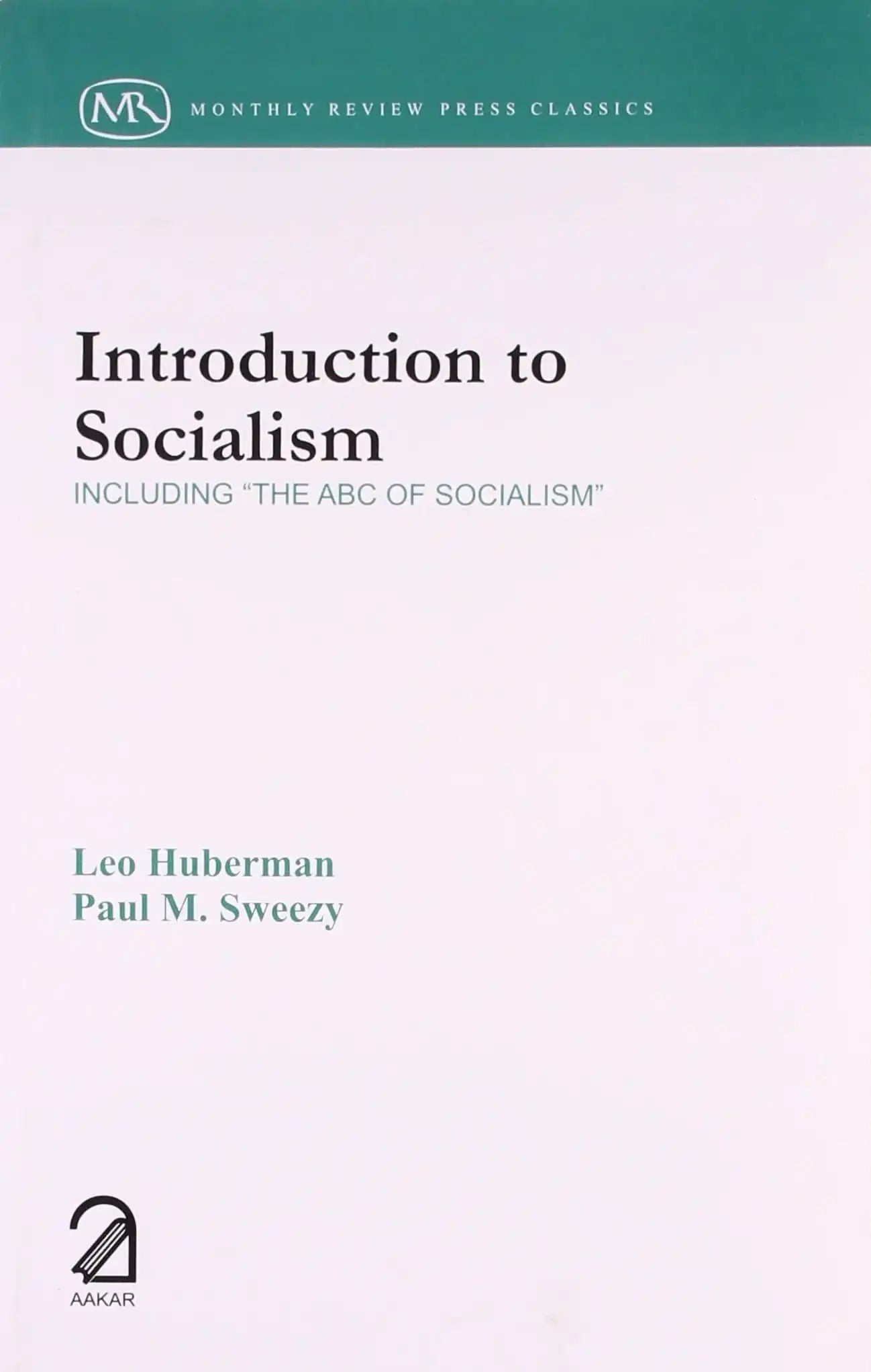 Introduction To Socialism; Including "The Abc Of Socialism"