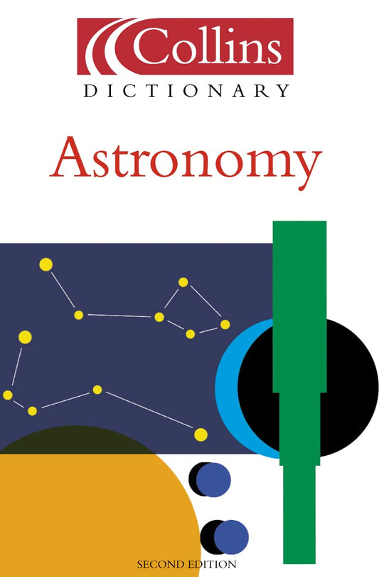 Collins Dictionary Of Astronomy