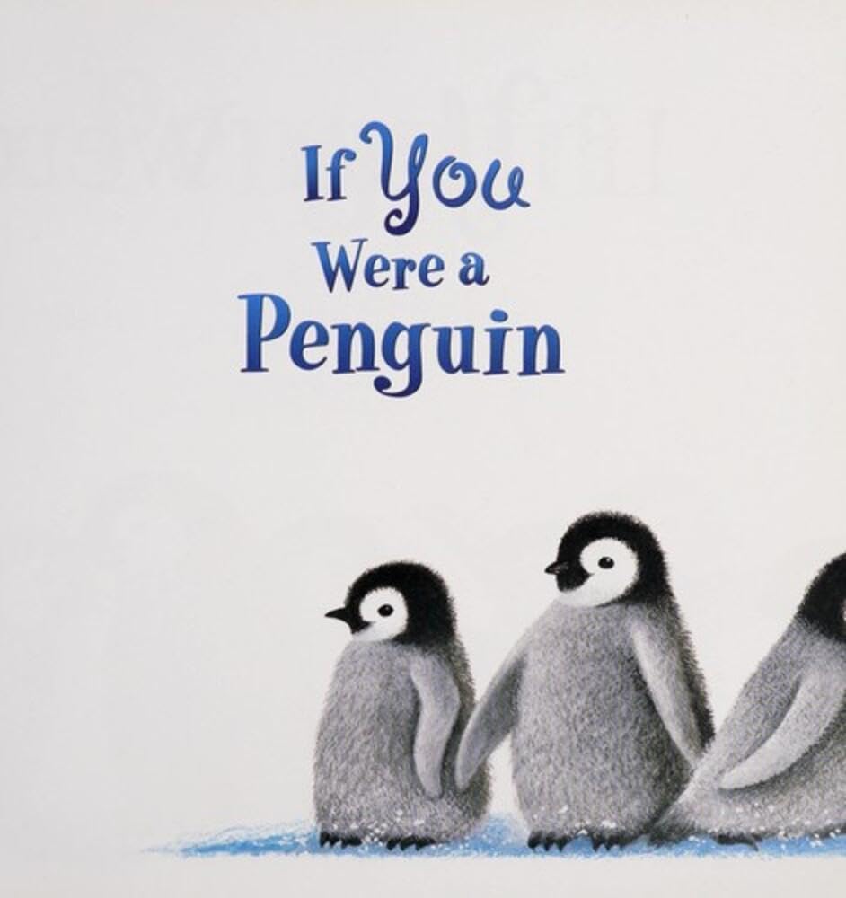 If You Were A Penguin