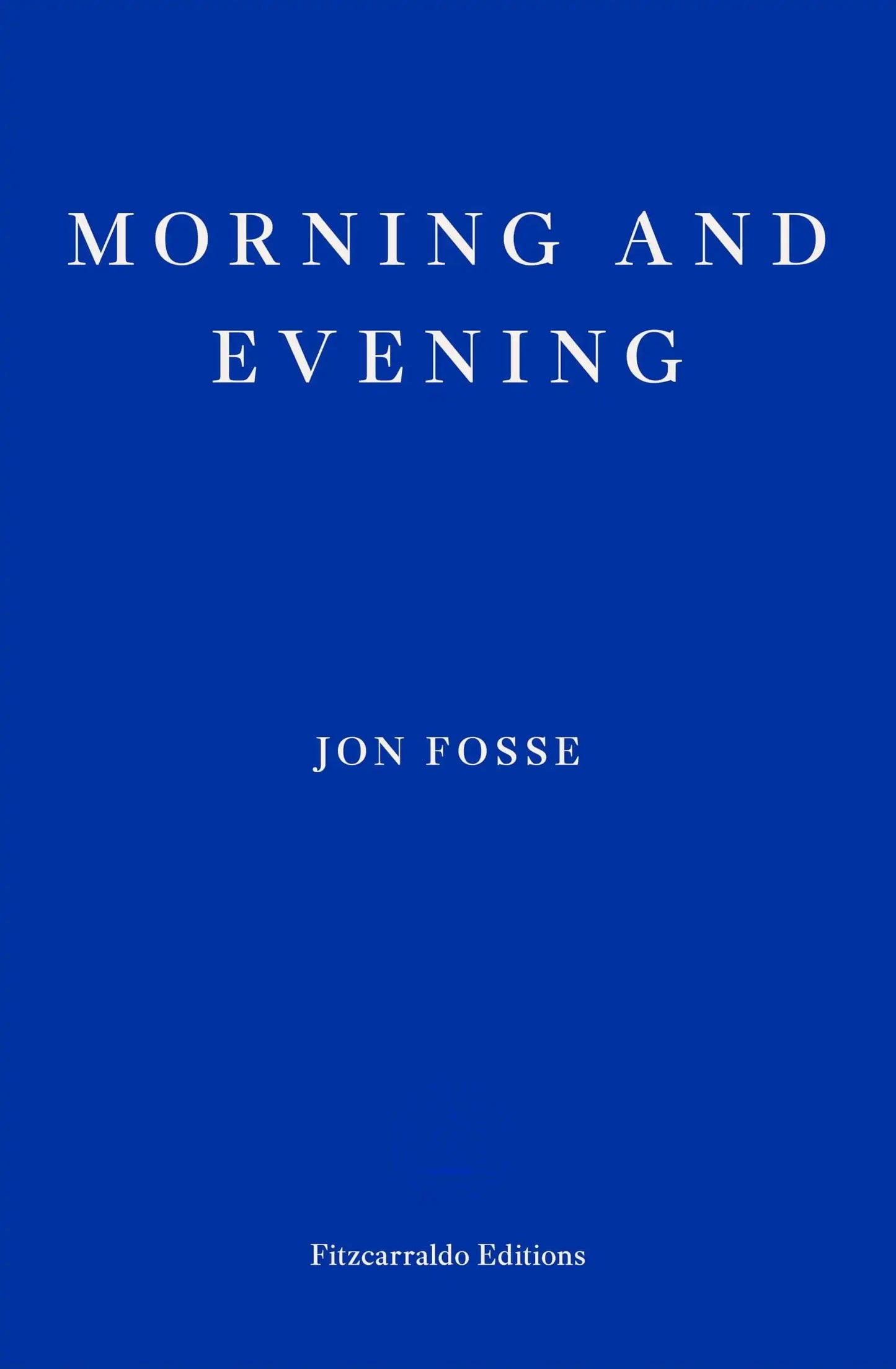 Morning And Evening - Winner Of The 2023 Nobel Prize In Literature