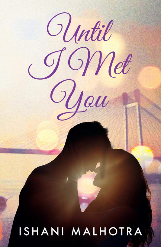 Until I Met You