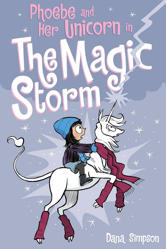 Phoebe And Her Unicorn In The Magic Storm (Phoebe And Her Unicorn Series Book 6)