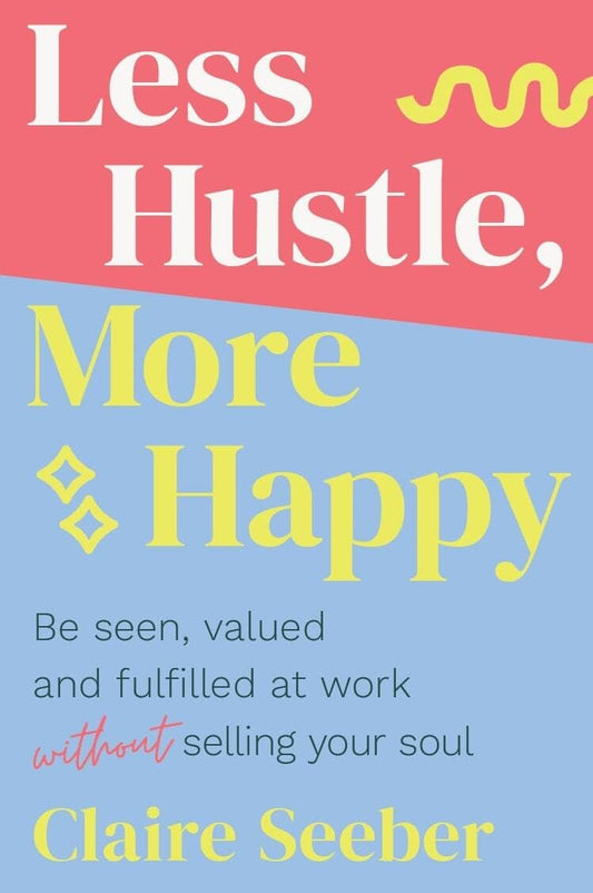 Less Hustle, More Happy - Release Date January 16, 2026