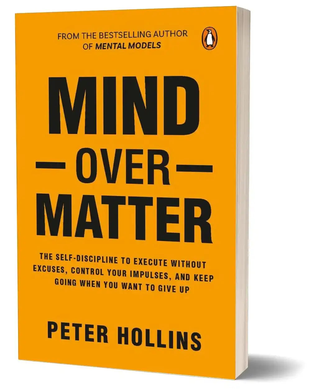 Mind Over Matter: Master Willpower, Biuld Self-Discipline, And Achieve Your Dreams