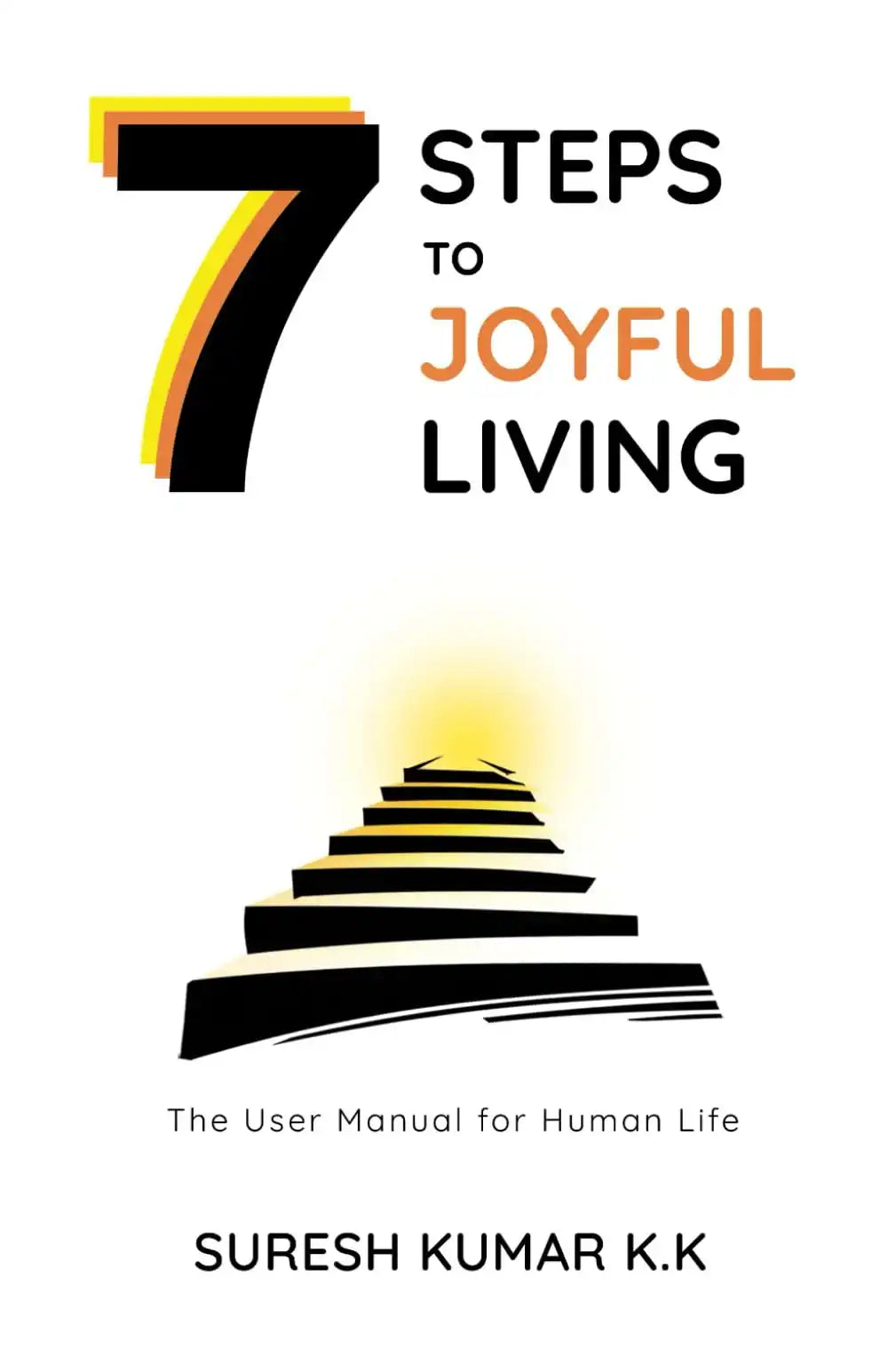 7 Steps To Joyful Living