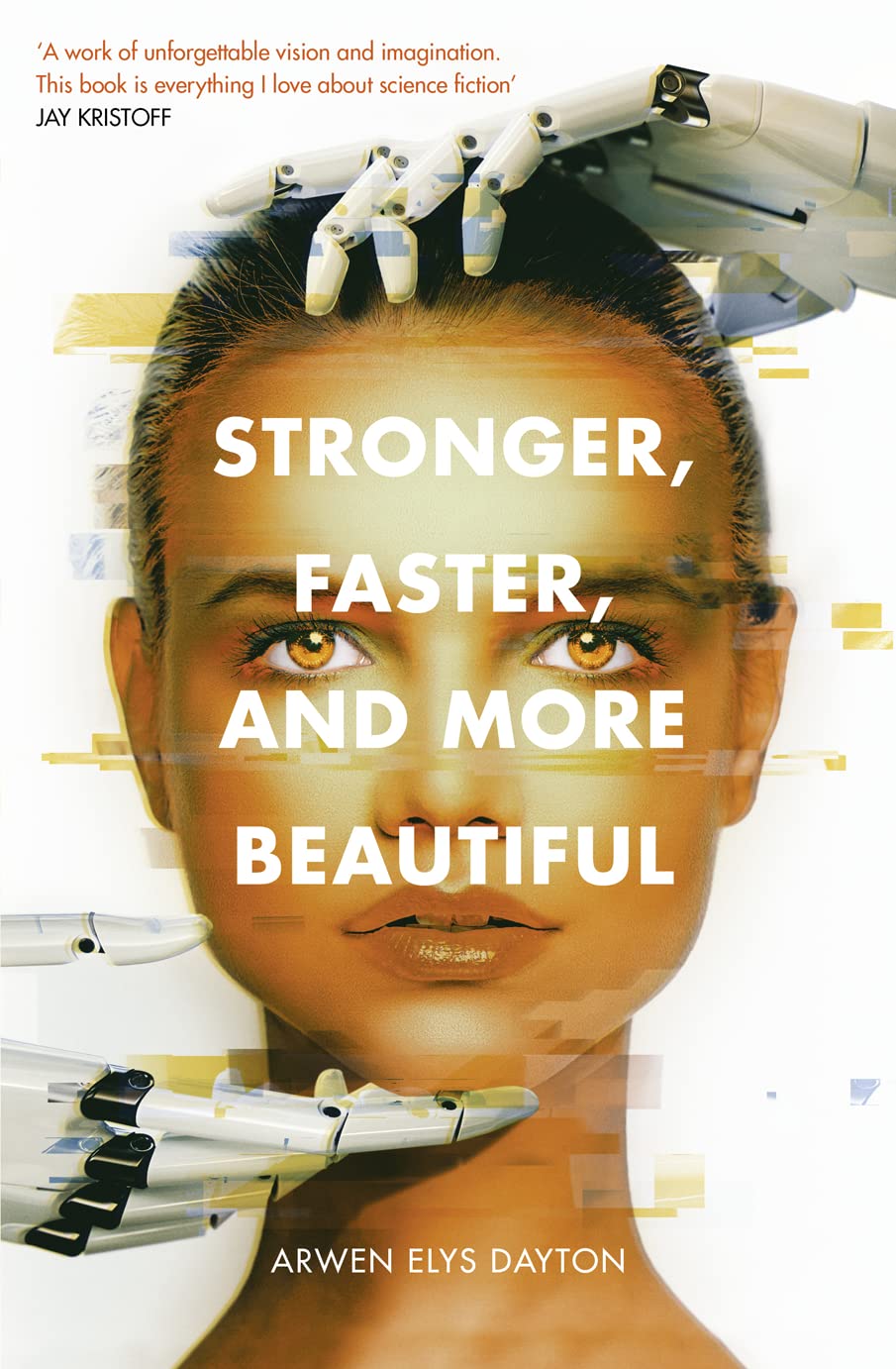 Stronger, Faster, And More Beautiful