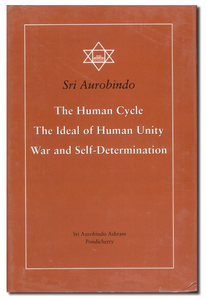 The Human Cycle - The Ideal Of Human Unity War And Self Determination (Pb) *