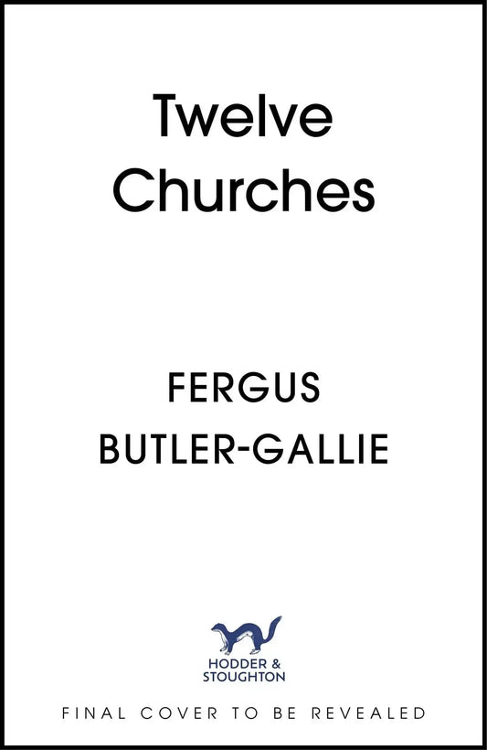 Twelve Churches: An Unlikely History Of The Buildings That Made
Christianity