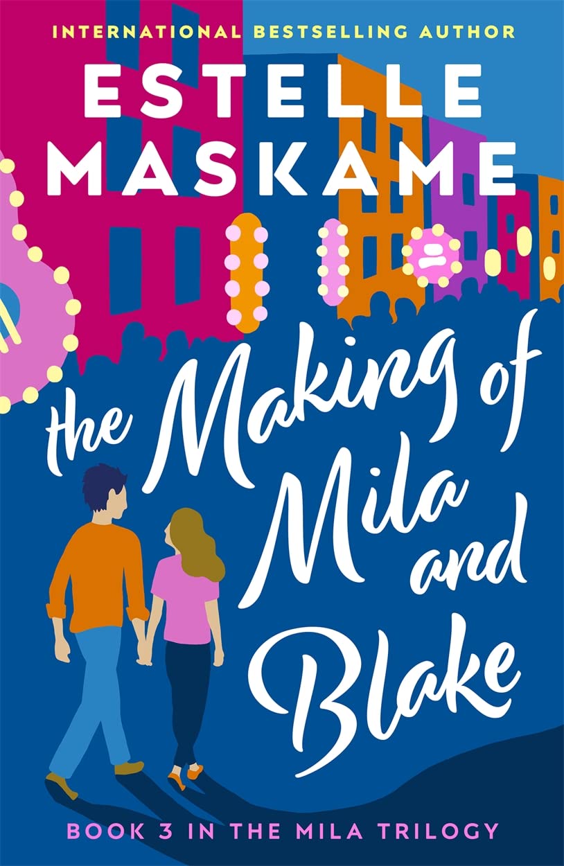 The Making Of Mila And Blake - The Mila Trilogy 3