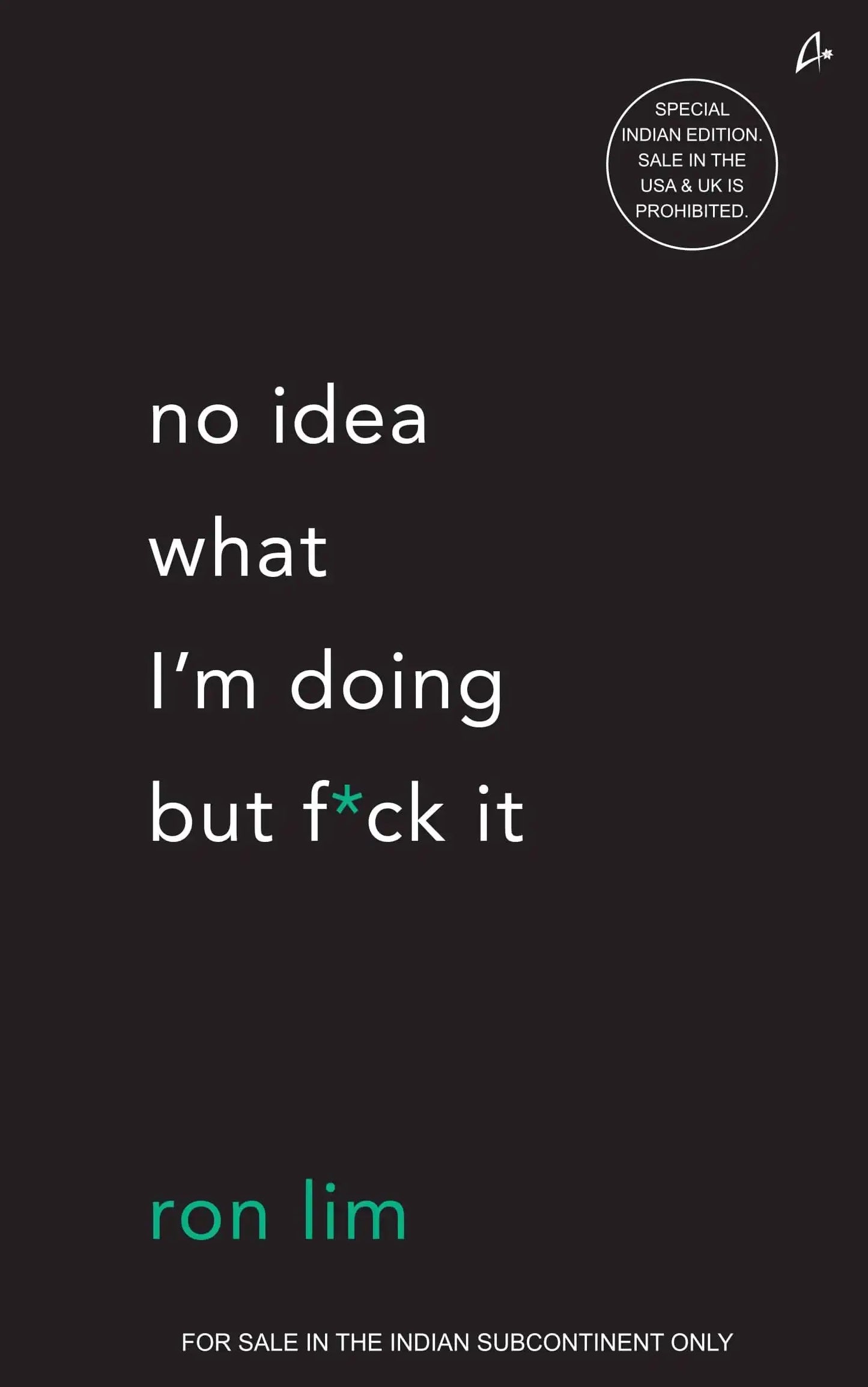 No Idea What I’M Doing But F*Ck It