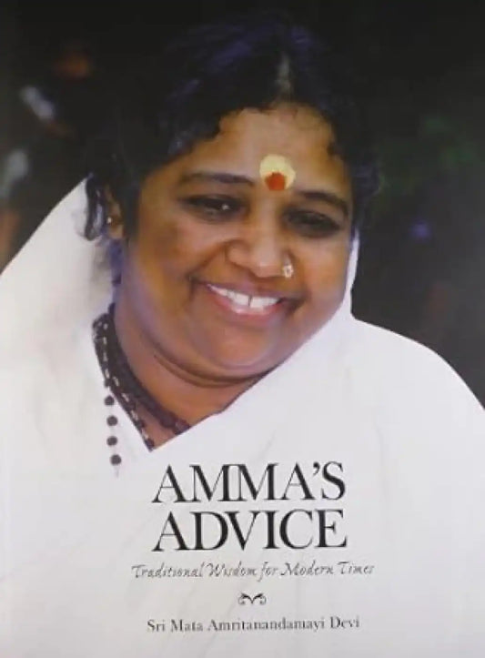 Ammas Advice: Traditional Wisdom For Modern Times