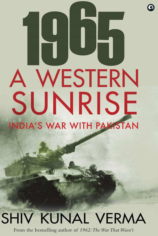 1965 A Western Sunrise India'S War With Pakistan (Hb)