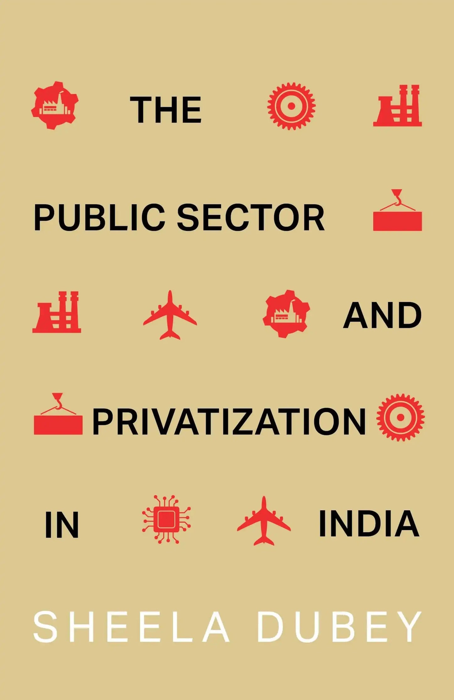 The Public Sector And Privatization In India